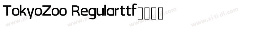 TokyoZoo Regularttf字体转换